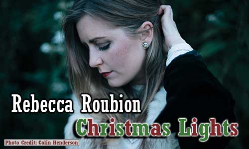 Rebecca Roubion "Christmas Lights" Review