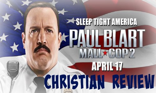 Paul Blart Mall Cop 2 Christian Movie Review at Rocking Gods House