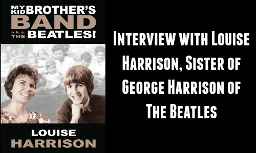 Interview with Louise Harrison, Sister of George Harrison of The Beatles