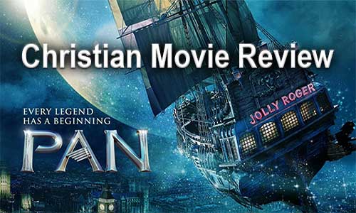 Pan 2015 Christian Movie Review