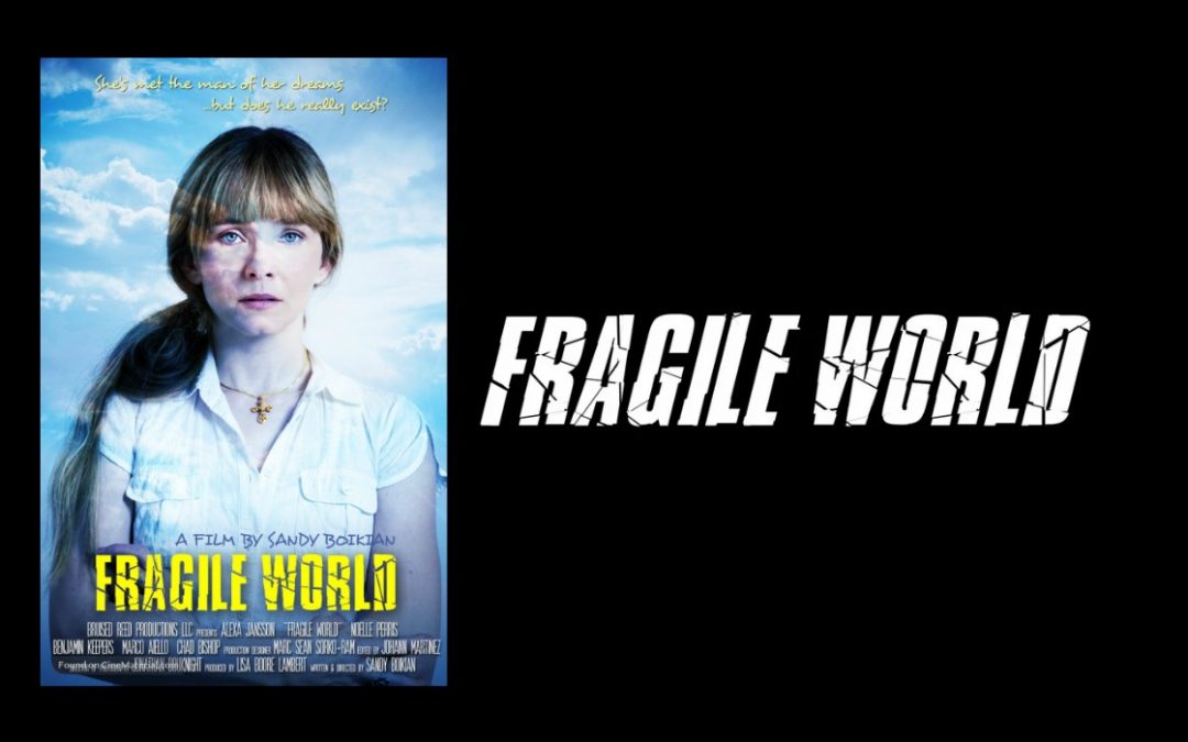 Fragile World – Christian Movie Review