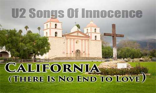 U2 Song About Santa Barbara — A Look at “California (There Is No End to Love)”