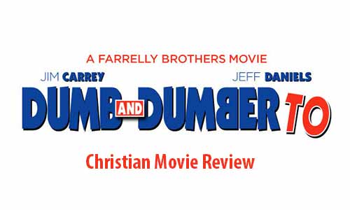 Dumb And Dumber To Christian Movie Review At Rocking Gods House
