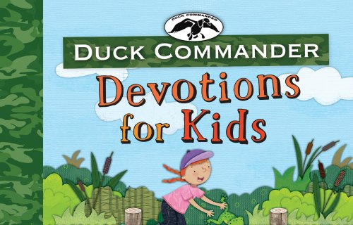 "Duck Commander Devotion For Kids" Review – Five Stars!