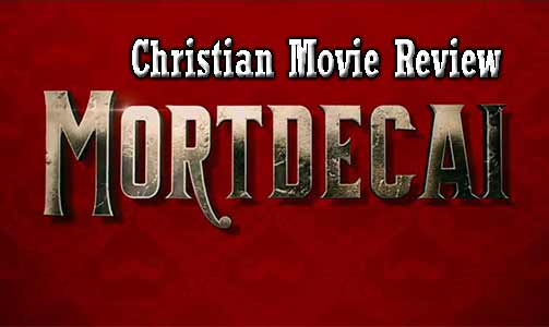 Mortdecai – Christian Movie Review