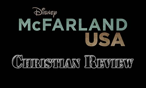 Kevin Costner's "McFarland, USA" – Christian Movie Review