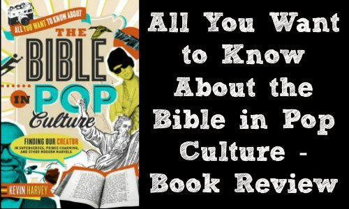 All You Want to Know About the Bible in Pop Culture - Review at Rocking God's House (1)