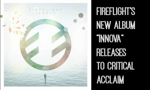 Fireflight New Album Innova Press Release - Rocking God's House