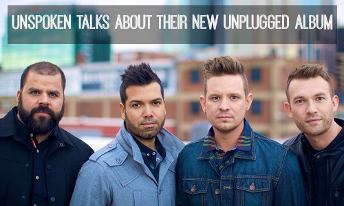 Unspoken Talks About Their New Unplugged Album - Rocking God's House