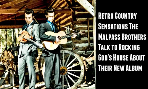 The Malpass Brothers Interview — Retro Country Sensations