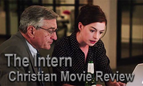 The Intern Christian Movie Review At Rocking Gods House