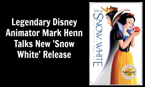 Disney Animator Mark Henn (Jasmine, Belle & Many Other Disney Characters) Talks 'Snow White' Blu-ray™ Release